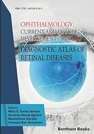 Diagnostic Atlas of Retinal Diseases: Ophthalmology: Current and Future Developments - Volume 3