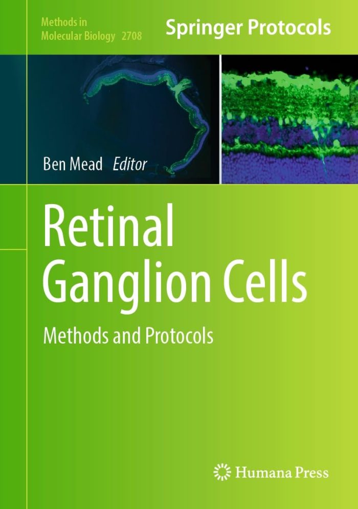 Retinal Ganglion Cells: Methods and Protocols (Methods in Molecular Biology Book 2708)