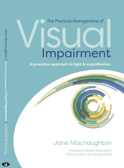 The Practical Management of Visual Impairment