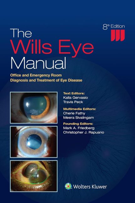 The Wills Eye Manual: Office and Emergency Room Diagnosis and Treatment of Eye Disease (converted PDF)