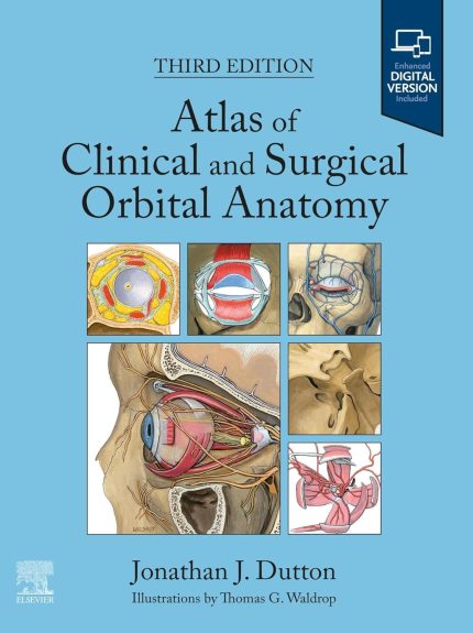 Atlas of Clinical and Surgical Orbital Anatomy