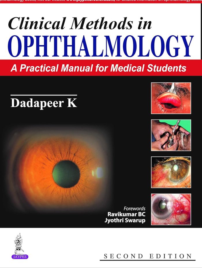 Clinical Methods in Ophthalmology: A Practical Manual for Medical Students