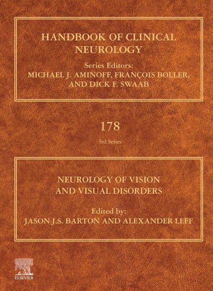 Neurology of Vision and Visual Disorders (Handbook of Clinical Neurology 178)