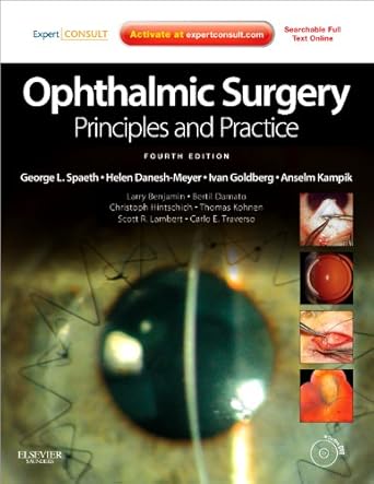 Ophthalmic Surgery: Principles and Practice: Expert Consult (Ophthalmic Surgery (Spaeth))