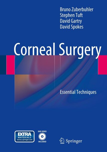 Corneal Surgery: Essential Techniques