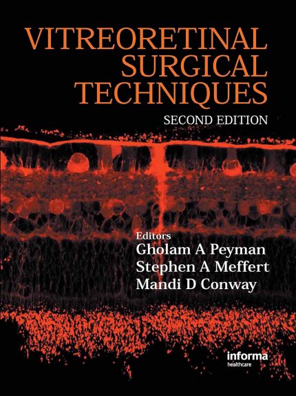 Vitreoretinal Surgical Techniques, Second Edition