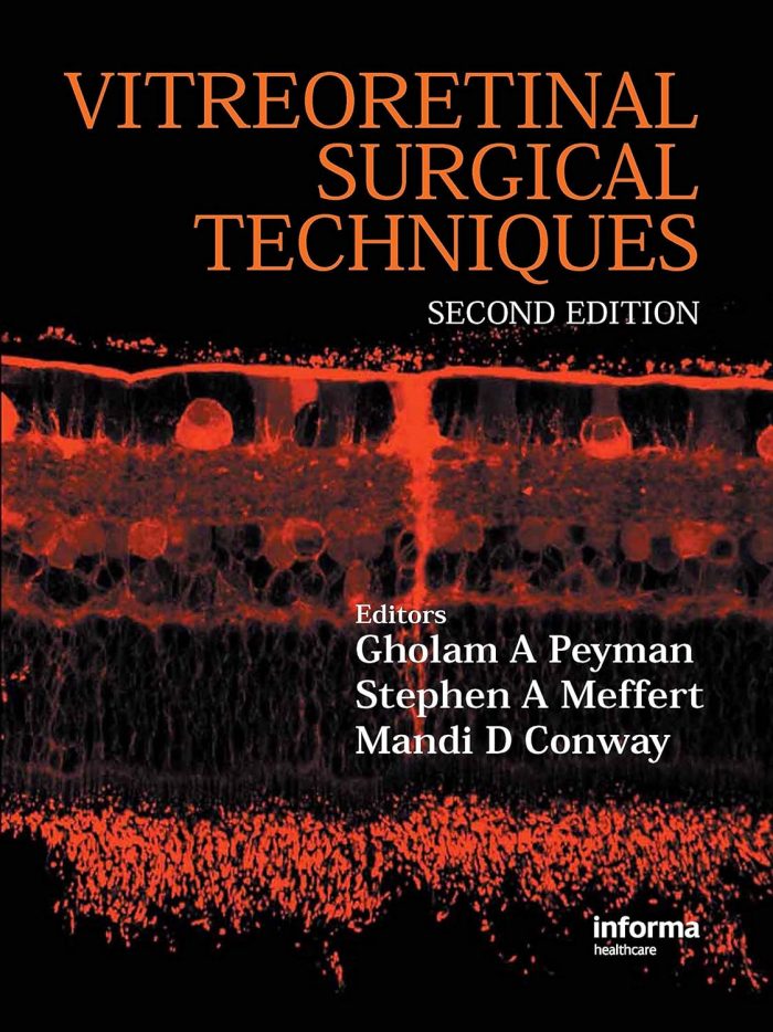 Vitreoretinal Surgical Techniques, Second Edition