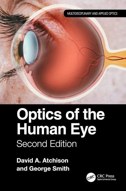 Optics of the Human Eye (Multidisciplinary and Applied Optics)