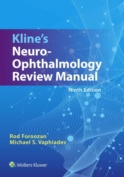 Kline’s Neuro-Ophthalmology Review Manual