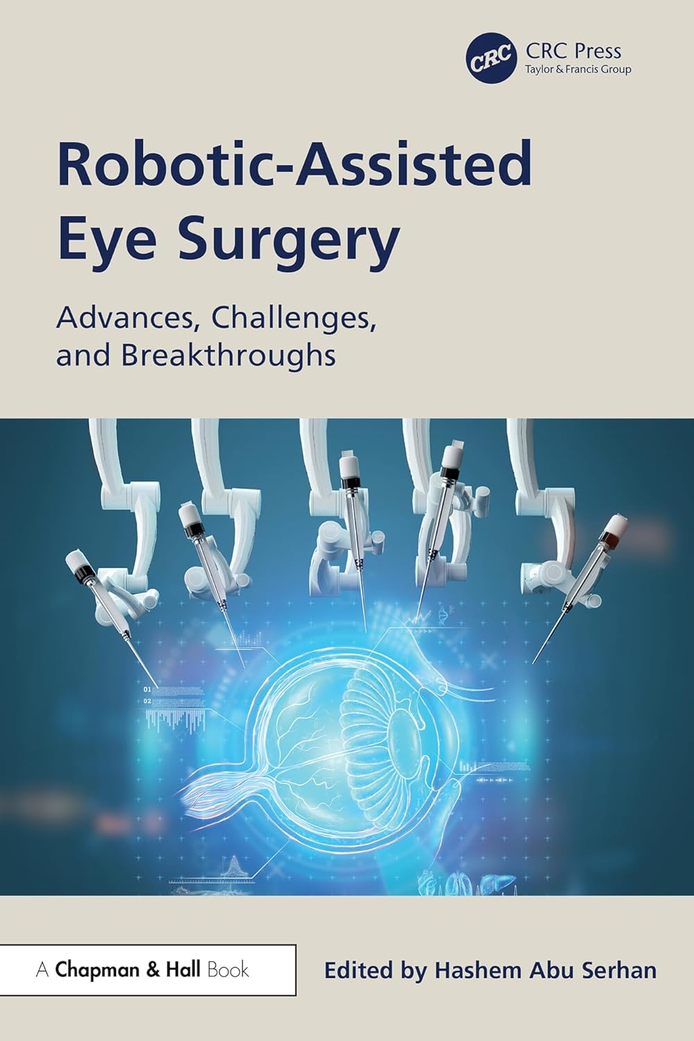 Robotic-Assisted Eye Surgery: Advances, Challenges, and Breakthroughs
