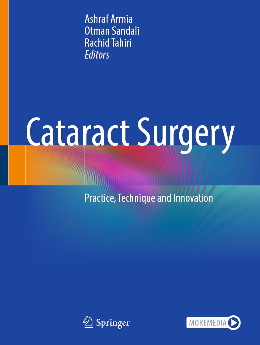 Cataract Surgery: Practice, Technique and Innovation