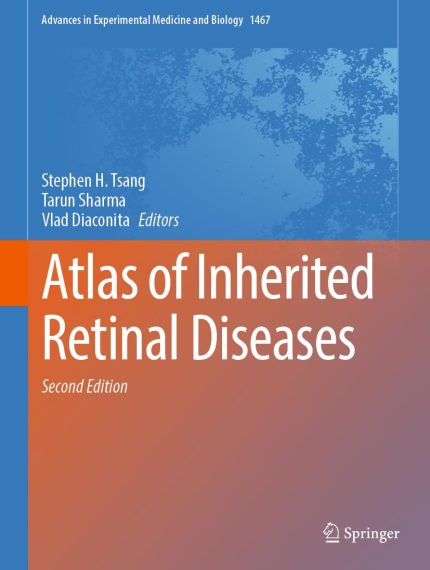 Atlas of Inherited Retinal Diseases (Advances in Experimental Medicine and Biology, 1467)